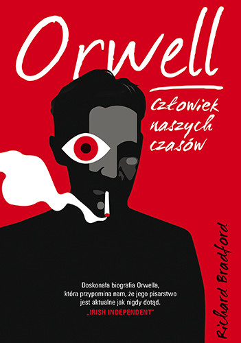 okładka Orwell. Człowiek naszych czasów
 książka | Richard Bradford