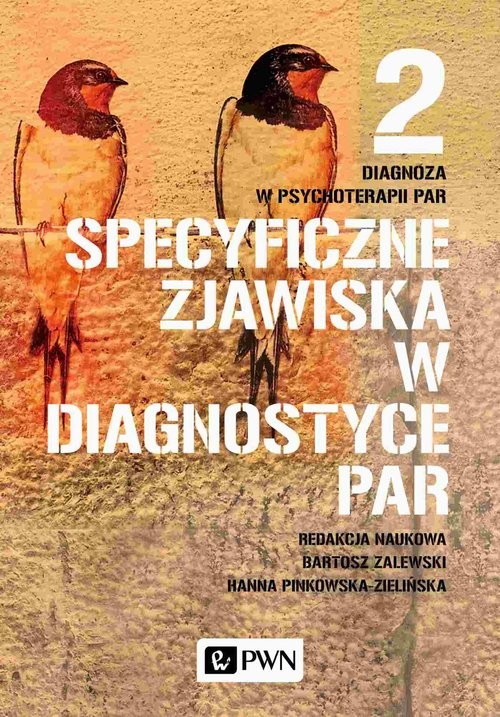 okładka Diagnoza w psychoterapii par. Tom 2. Specyficzne zjawiska w diagnostyce par książka | Hanna Pinkowska-Zielińska, Bartosz Zalewski