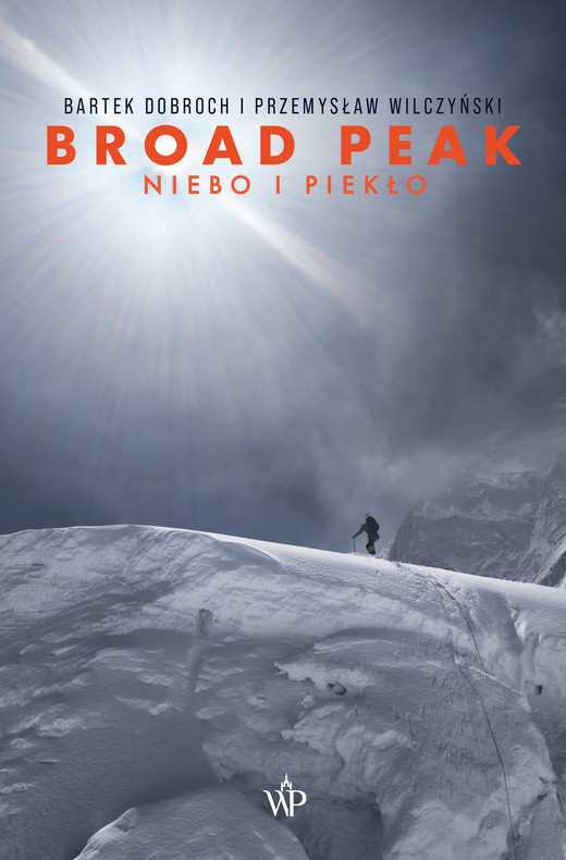 okładka Broad Peak. Niebo i piekło ebook | epub, mobi | Bartek Dobroch Przemyław Wilczyński