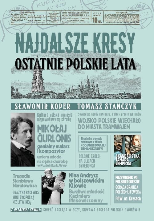okładka Najdalsze Kresy książka | Sławomir Koper, Tomasz Stańczyk