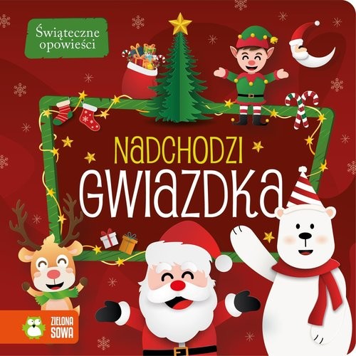 okładka Świąteczne opowieści Nadchodzi gwiazdka książka