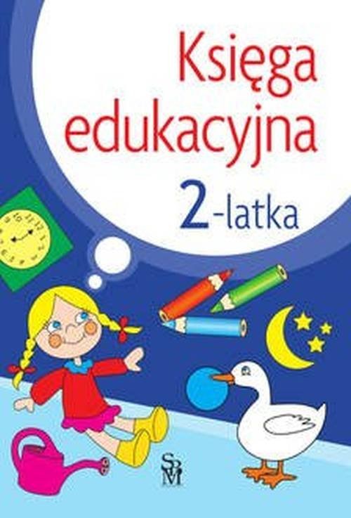 okładka Księga edukacyjna 2-latka książka | Śniarowska Julia