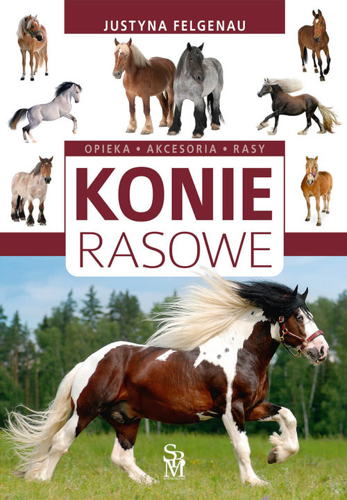 okładka Konie rasowe książka | Felgenau Justyna