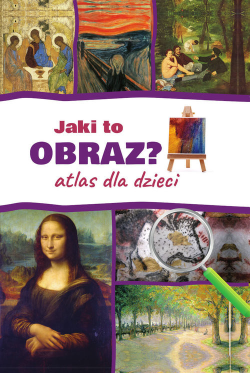 okładka Jaki to obraz? Atlas da dzieci książka | Izabela Winiewicz-Cybulska