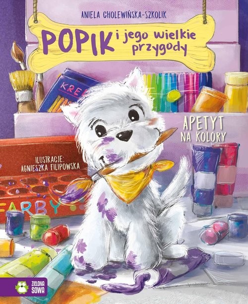 okładka Popik i jego wielkie przygody Apetyt na kolory książka | Aniela Cholewińska-Szkolik
