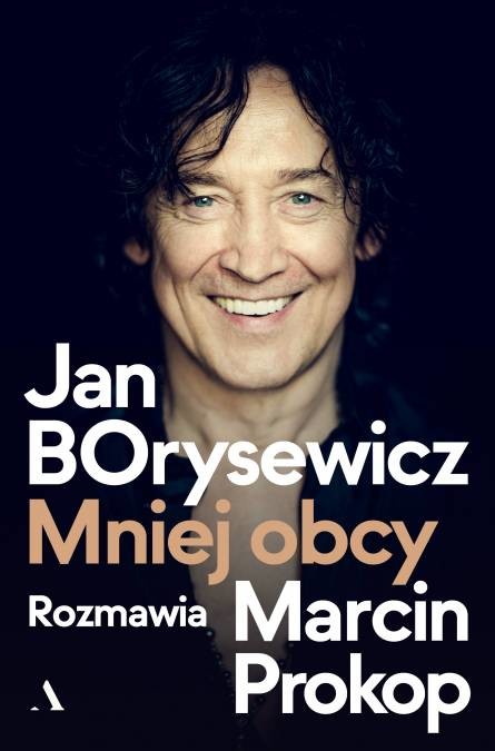 okładka Jan Borysewicz. Mniej obcy
 książka | Jan Borysewicz, Marcin Prokop