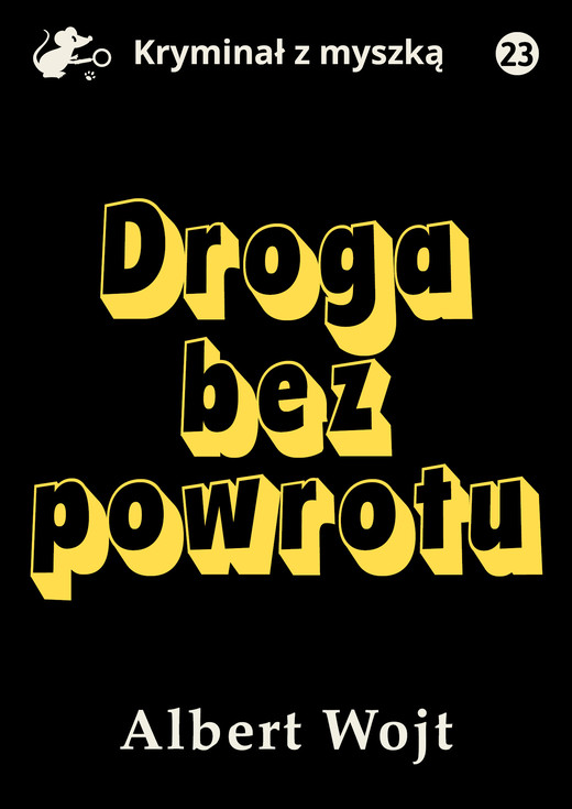 okładka Droga bez powrotu ebook | epub, mobi, pdf | Albert Wojt