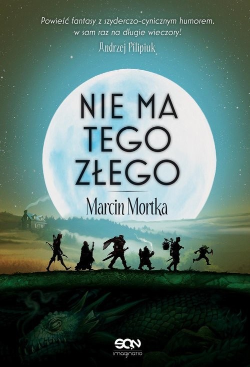 okładka Nie ma tego Złego (Wydanie II) książka | Marcin Mortka