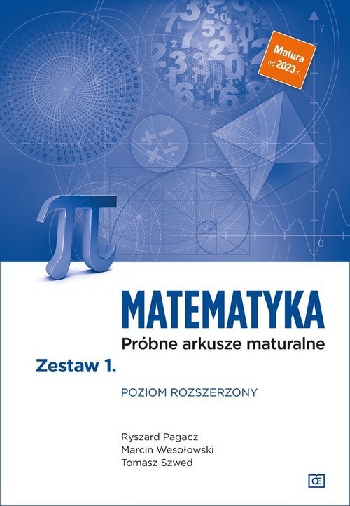 okładka Matematyka Próbne arkusze maturalne Zestaw 1 Poziom rozszerzony Szkołą ponadpodstawowa książka | Pagacz Ryszard, Wesołowski Marcin, Tomasz Szwed