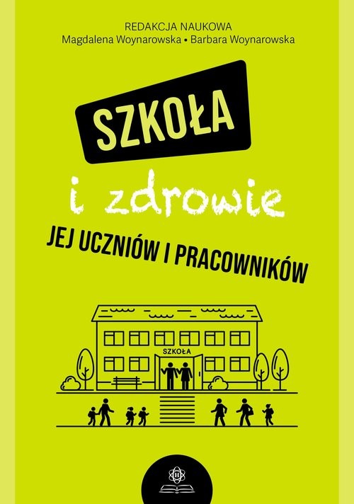 okładka Szkoła i zdrowie jej uczniów i pracowników książka