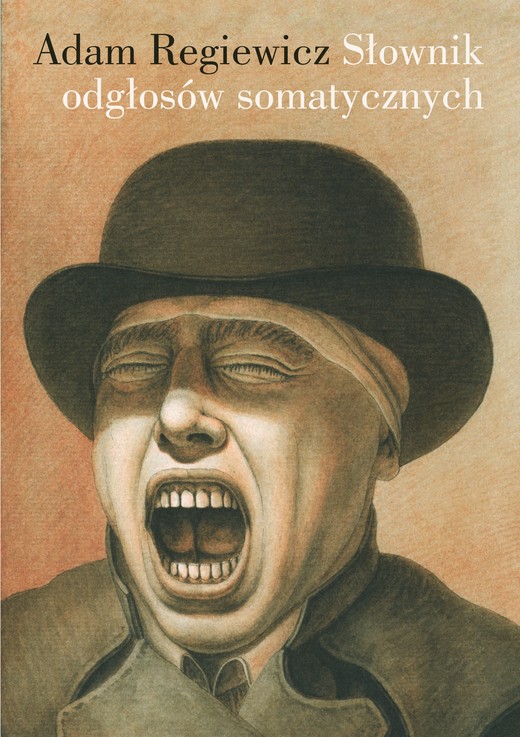 okładka Słownik odgłosów somatycznych (na podstawie prozy polskiej po 1989 roku) ebook | epub, mobi | Adam Regiewicz