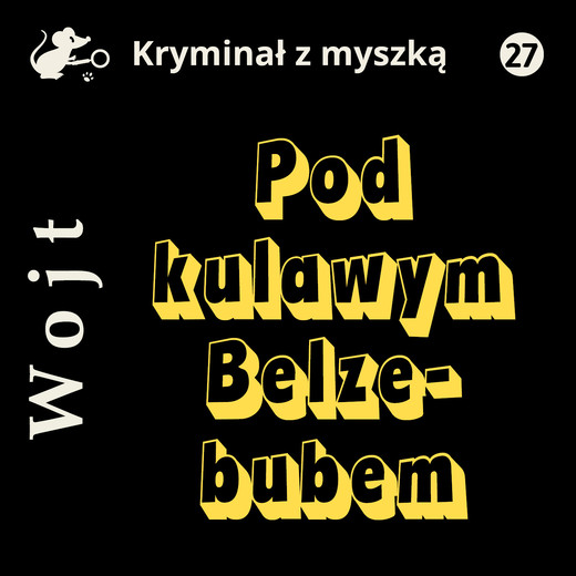 okładka Pod kulawym Belzebubem audiobook | MP3 | Albert Wojt