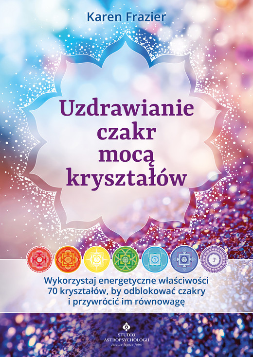 okładka Uzdrawianie czakr mocą kryształów ebook | epub, mobi, pdf | Frazier Karen