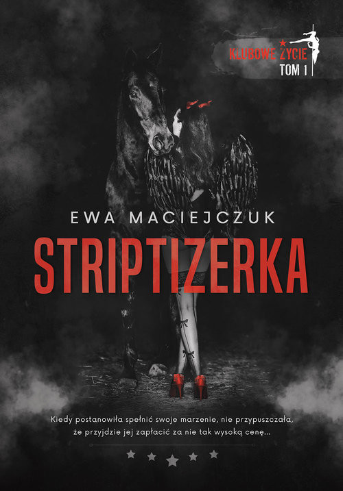 okładka Striptizerka Klubowe życie książka | Ewa Maciejczuk