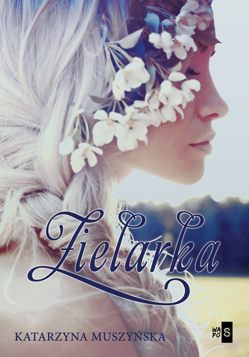 okładka Zielarka książka | Muszyńska Katarzyna