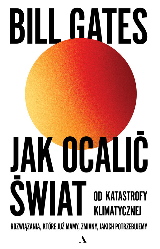 okładka Jak ocalić świat od katastrofy klimatycznej ebook | epub, mobi | Bill Gates