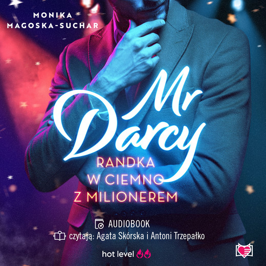 okładka Mr Darcy. Randka w ciemno z milionerem audiobook | MP3 | Monika Magoska-Suchar