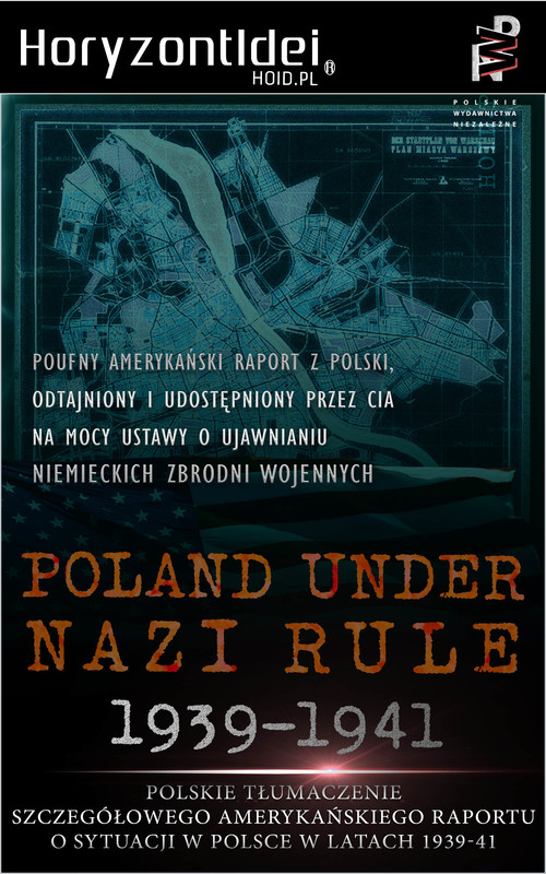 okładka Odtajnione przez CIA: Poland Under Nazi Rule 1939-1941. Amerykański raport o sytuacji w Polsce ebook | epub, mobi, pdf | Thaddeus Chylinski