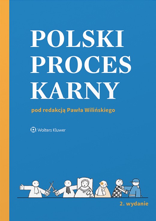okładka Polski proces karny (pdf) ebook | pdf | Praca zbiorowa, Redakcja naukowa: Paweł Wiliński