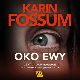 okładka Oko Ewy część I audiobook | MP3 | Karin Fossum