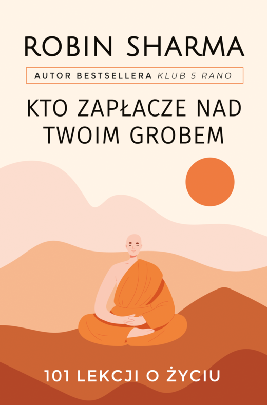 okładka Kto zapłacze nad twoim grobem ebook | epub, mobi | Robin Sharma