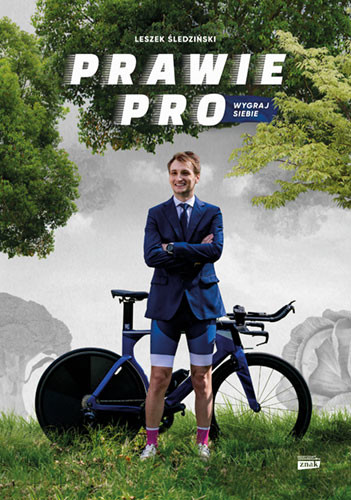 okładka Prawie Pro. Wygraj siebie książka | Leszek Śledziński