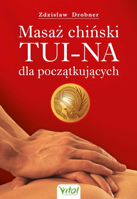 okładka Masaż chiński Tui-Na dla początkujących ebook | epub, mobi, pdf | Zdzisław Drobner