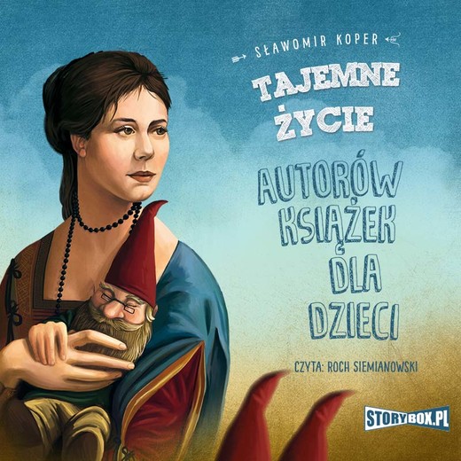 okładka Tajemne życie autorów książek dla dzieci audiobook | MP3 | Sławomir Koper