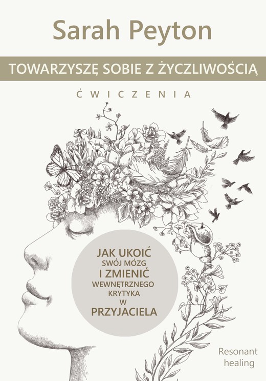 okładka Towarzyszę sobie z życzliwością – ćwiczenia ebook | epub, mobi | Sarah Peyton