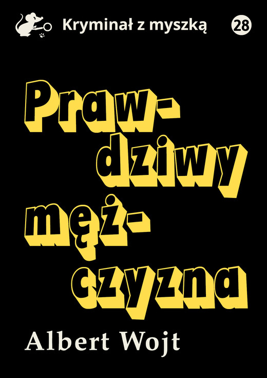 okładka Prawdziwy mężczyzna ebook | epub, mobi, pdf | Albert Wojt