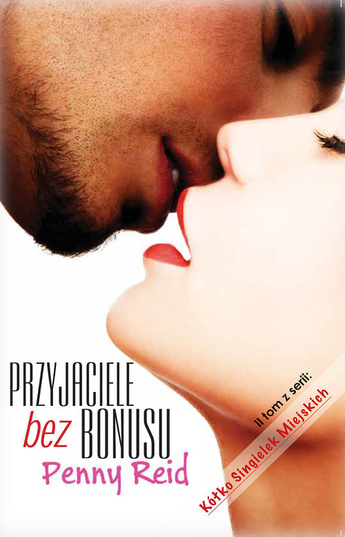 okładka Przyjaciele bez bonusu książka | Penny Reid