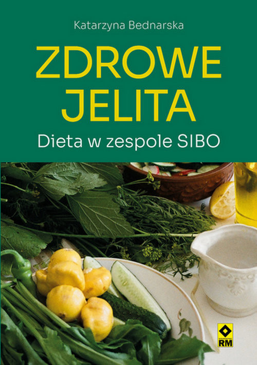 okładka Zdrowe jelita Dieta w zespole SIBO książka | Bednarska Katarzyna
