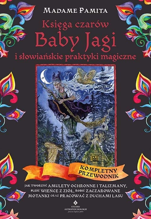 okładka Księga czarów Baby Jagi i słowiańskie praktyki magiczne książka | Pamita Madame