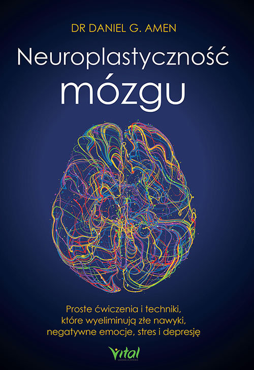 okładka Neuroplastyczność mózgu książka | Daniel G. Amen