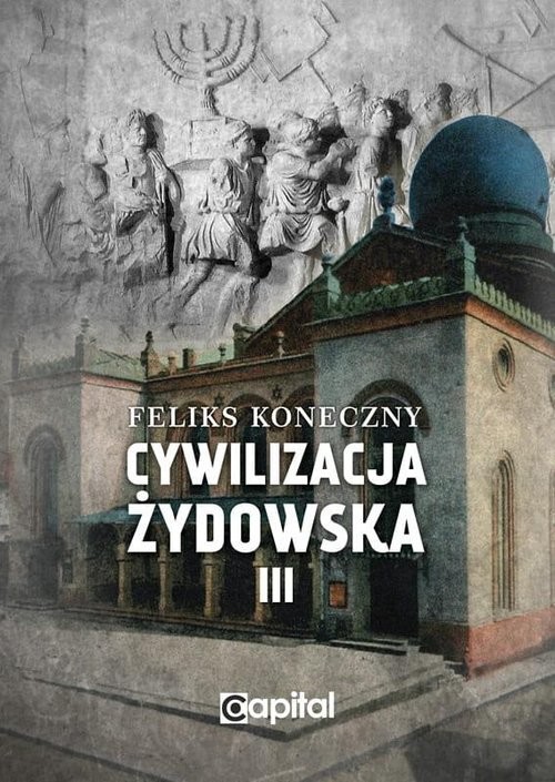 okładka Cywilizacja żydowska Tom 3 książka | Feliks Koneczny