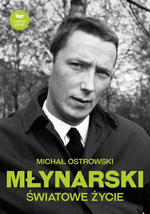 okładka Młynarski Światowe życie książka | Michał Ostrowski