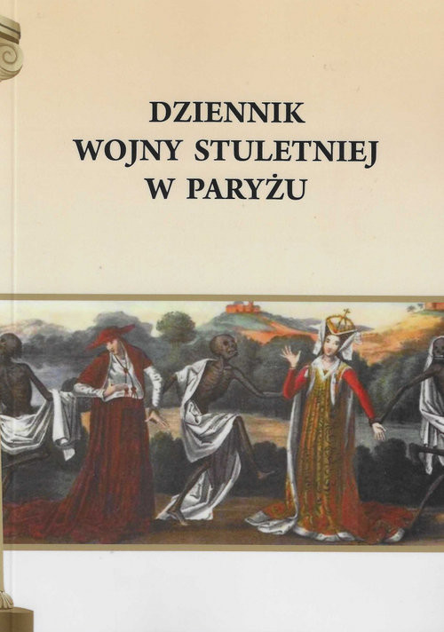 okładka Dziennik wojny stuletniej w Paryżu książka | Pietruszczak Henryk
