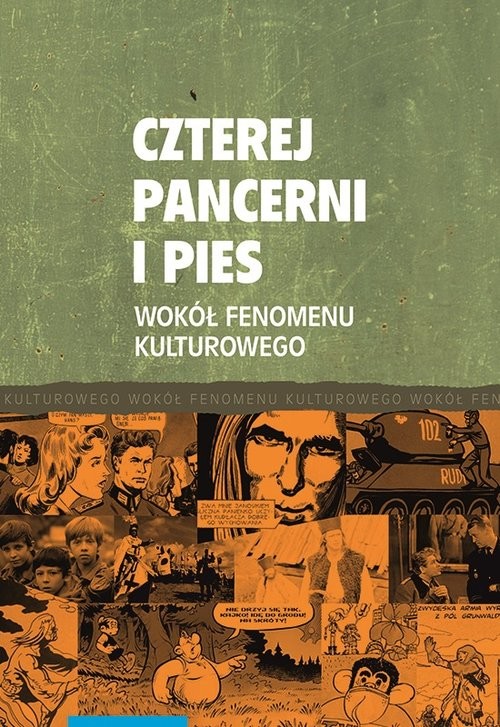 okładka Czterej pancerni i pies Wokół fenomenu kulturowego książka