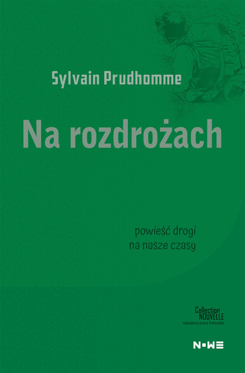 okładka Na rozdrożach Collection Nouvelle książka | Pudhomme Sylvain