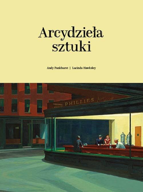okładka Arcydzieła sztuki książka | Andy Pankhurst, Hawksley Lucinda