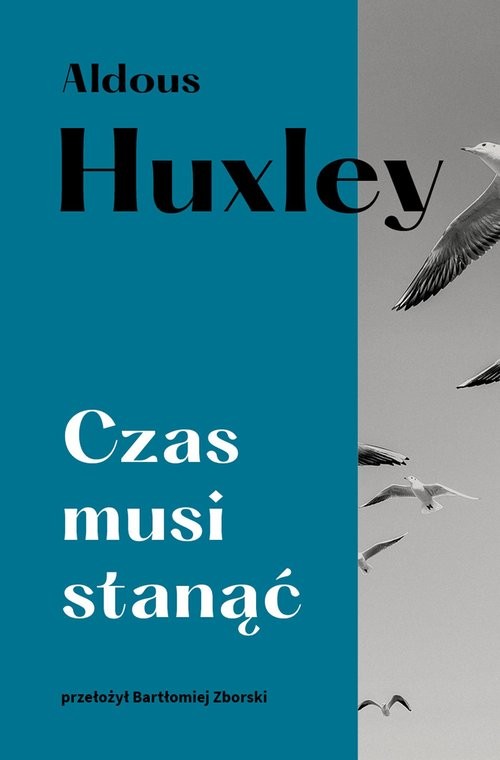 okładka Czas musi stanąć książka | Aldous Huxley