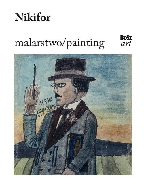 okładka Nikifor Malarstwo książka | Zbigniew Wolanin