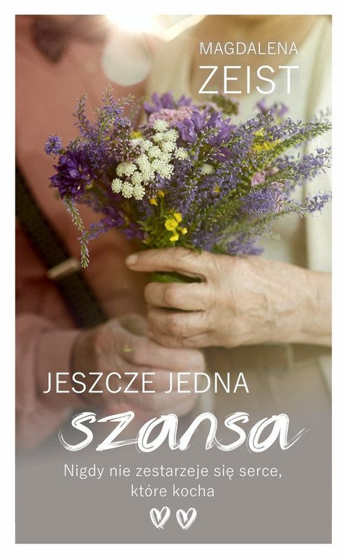 okładka Jeszcze jedna szansa książka | Magdalena Zeist