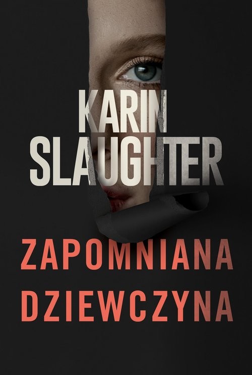 okładka ZAPOMNIANA DZIEWCZYNA książka | Karin Slaughter