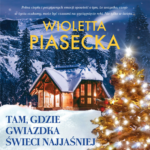okładka Tam, gdzie gwiazdka świeci najjaśniej audiobook | MP3 | Wioletta Piasecka
