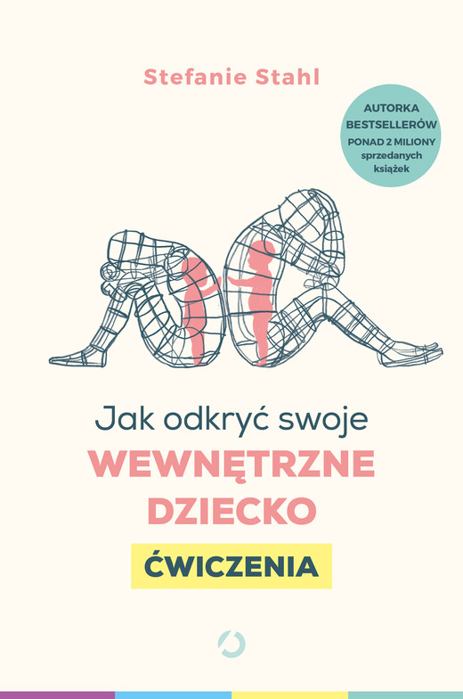 okładka Jak odkryć swoje wewnętrzne dziecko. Ćwiczenia ebook | pdf | Stefanie Stahl