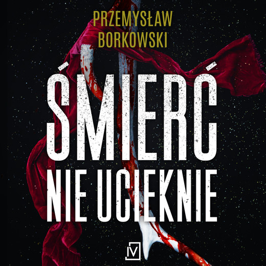 okładka Śmierć nie ucieknie audiobook | MP3 | Przemysław Borkowski