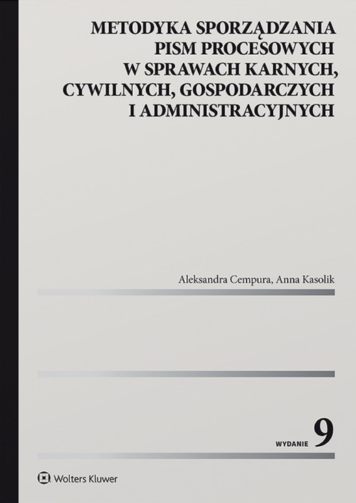 okładka Metodyka sporządzania pism procesowych w sprawach karnych, cywilnych, gospodarczych i administracyjnych (pdf) ebook | pdf | Aleksandra Cempura, Anna Kasolik