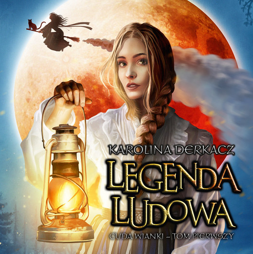 okładka Legenda ludowa. Cuda wianki. Tom 1 audiobook | MP3 | Karolina Derkacz