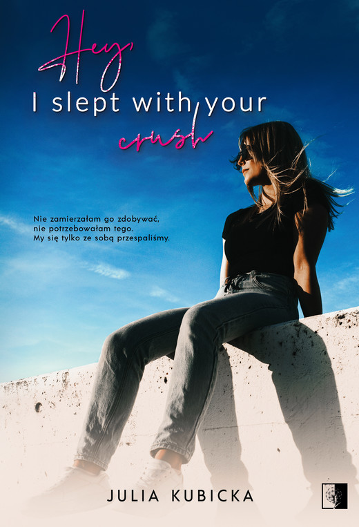 okładka Hey, I slept with your crush ebook | epub, mobi | Julia Kubicka